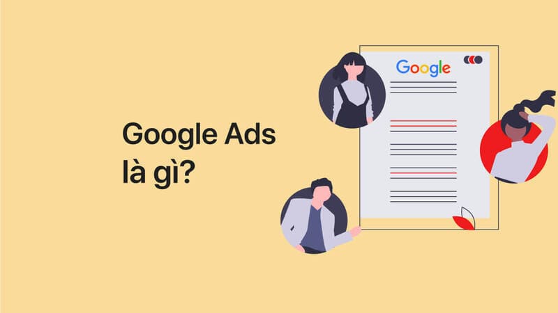 Google Ads là gì?