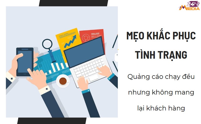 Đừng vội chạy quảng cáo khi chưa thật sự hiểu khách hàng của mình