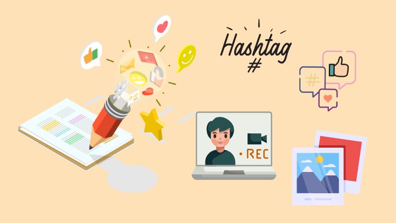 Tối ưu hashtag, video, hình ảnh