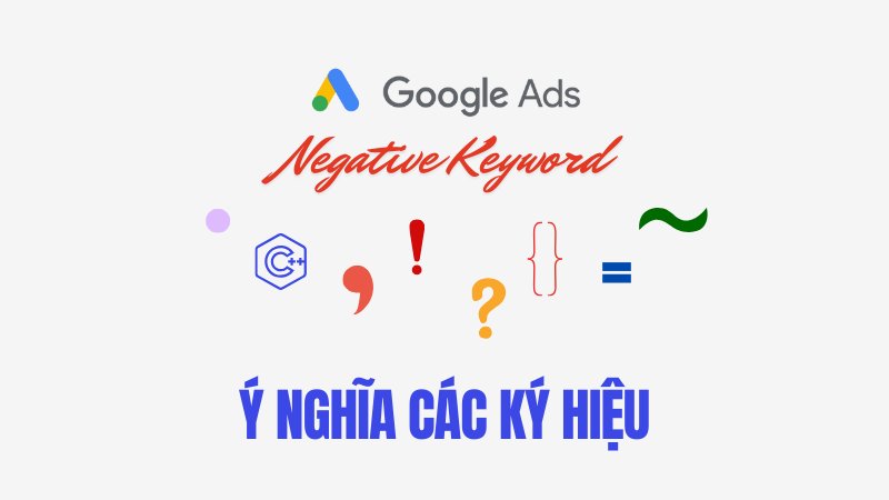 Ý nghĩa các ký hiệu trong từ khóa phủ định